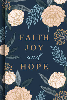 FAITH JOY and HOPE Daily Devotional Book