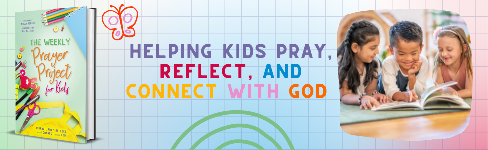 WEEKLY PRAYER PROJECT for Kids Book