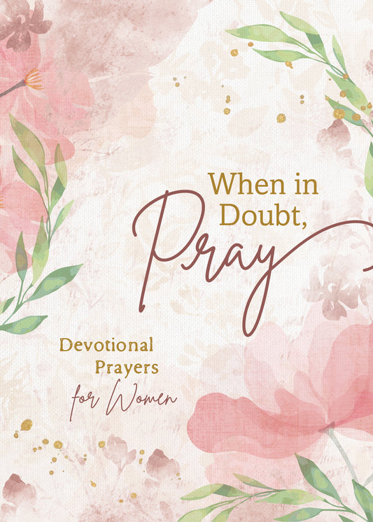 When in Doubt, PRAY Daily Devotional Book
