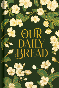 OUR DAILY BREAD Daily Devotional Book